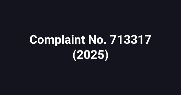 Complaint No. 713317 (2025)