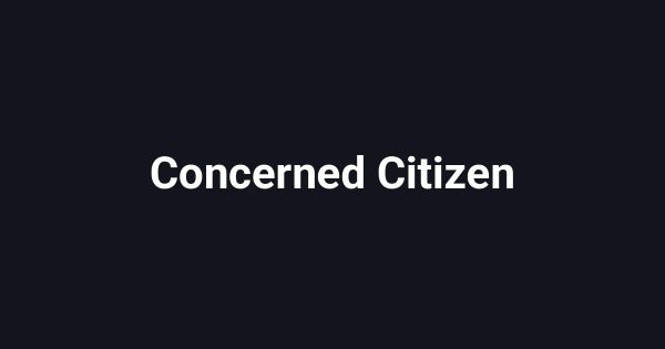 Concerned Citizen