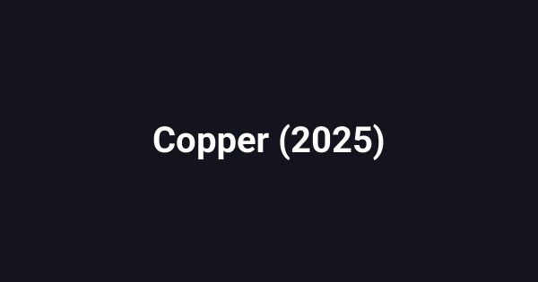 Copper (2025)
