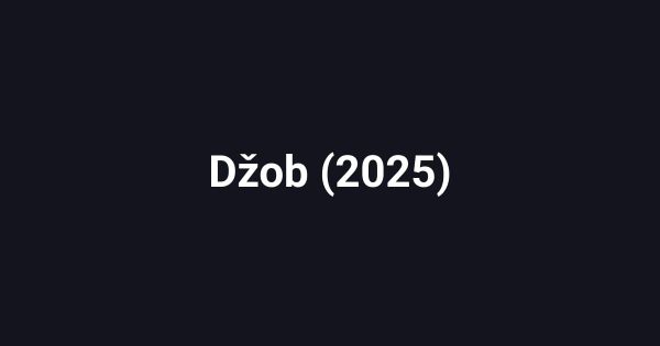 Džob (2025)