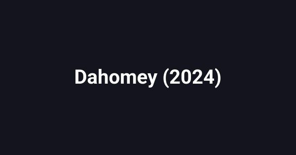 Dahomey (2024)