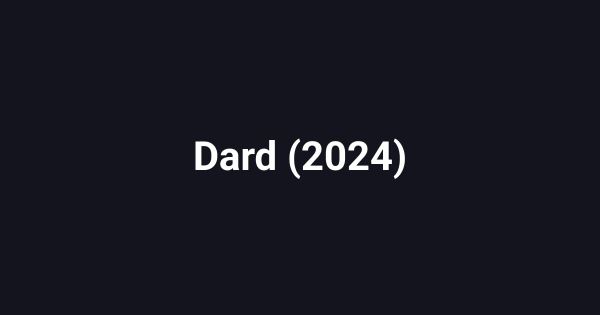 Dard (2024)