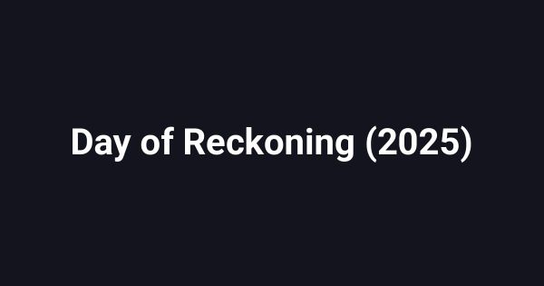 Day of Reckoning (2025)