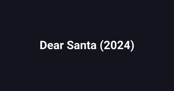 Dear Santa (2024)