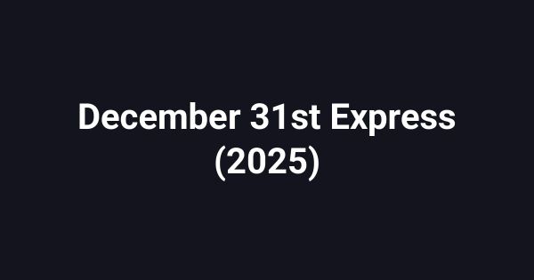 December 31st Express (2025)