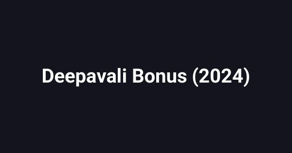 Deepavali Bonus (2024)
