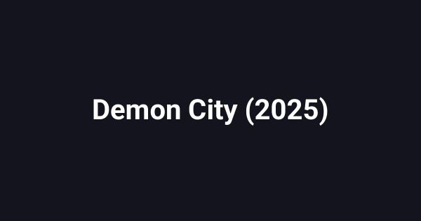 Demon City (2025)
