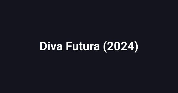 Diva Futura (2024)