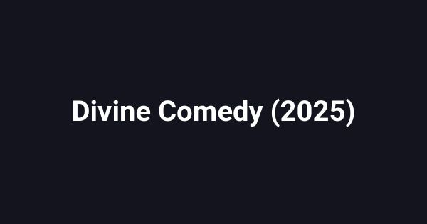 Divine Comedy (2025)