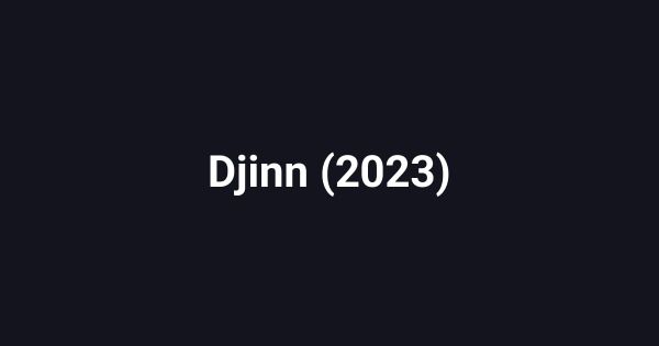 Djinn (2023)