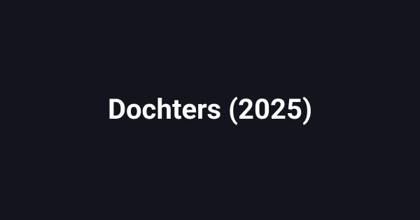 Dochters (2025)
