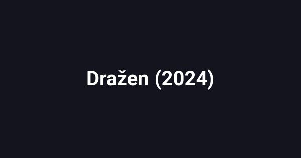 Dražen (2024)