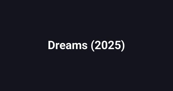 Dreams (2025)