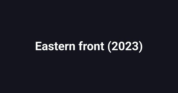 Eastern front (2023)