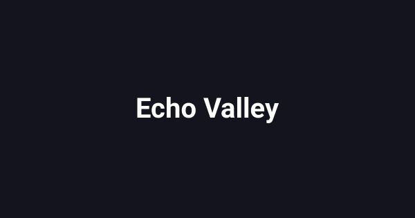 Echo Valley