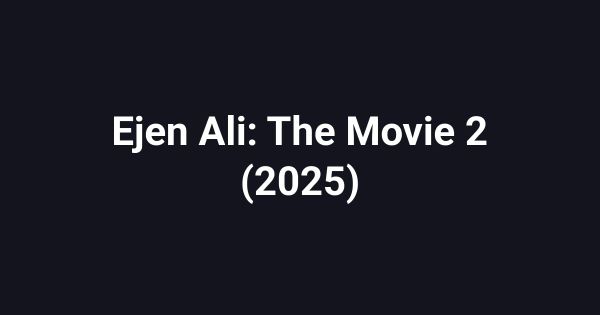 Ejen Ali: The Movie 2 (2025)