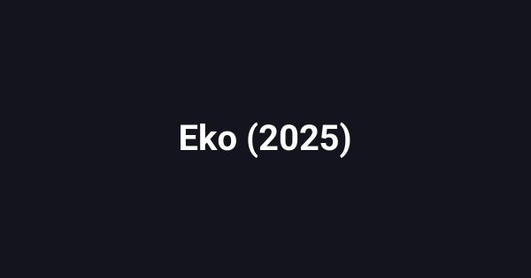 Eko (2025)