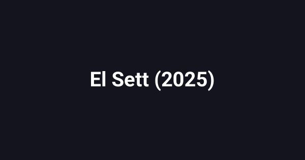 El Sett (2025)