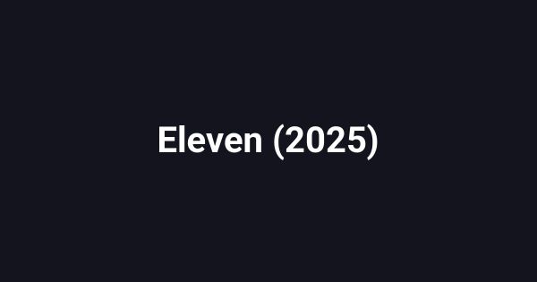 Eleven (2025)