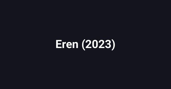 Eren (2023)