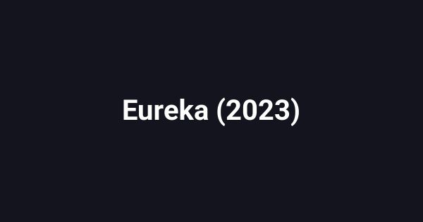 Eureka (2023)