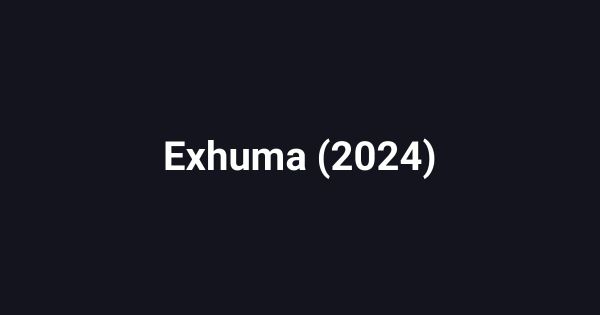 Exhuma (2024)