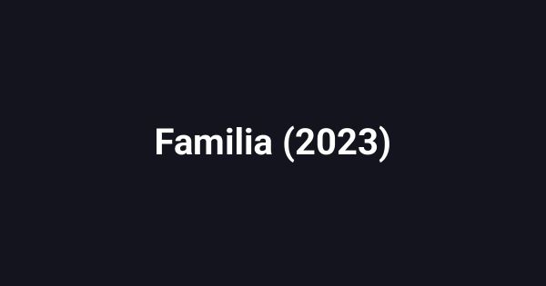 Familia (2023)