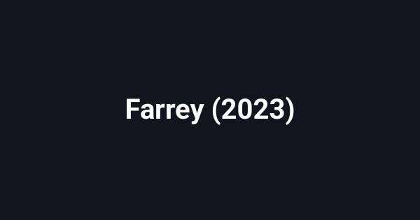 Farrey (2023)