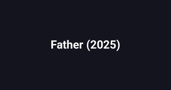 Father (2025)