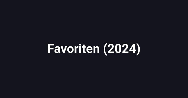 Favoriten (2024)