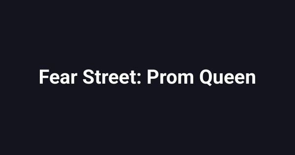 Fear Street: Prom Queen