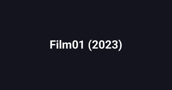 Film01 (2023)