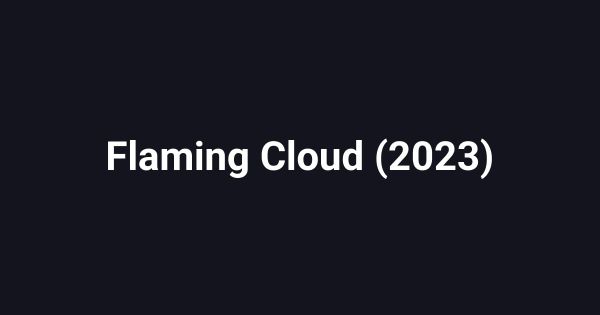 Flaming Cloud (2023)