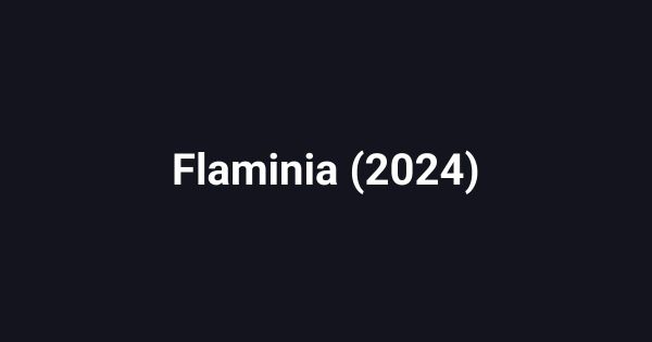 Flaminia (2024)