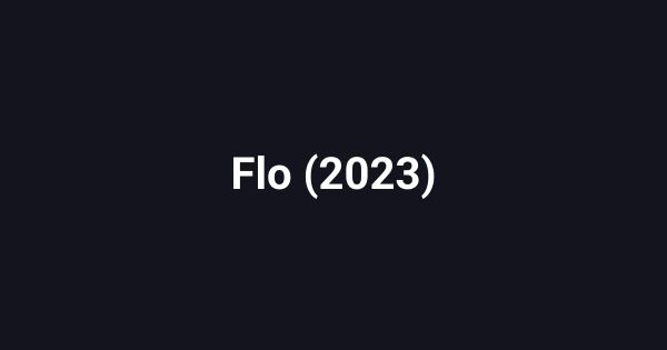Flo (2023)