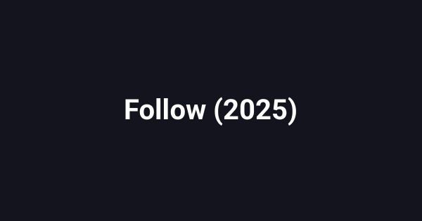 Follow (2025)