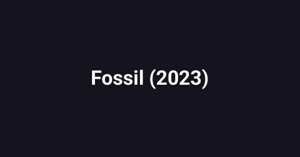 Fossil (2023)