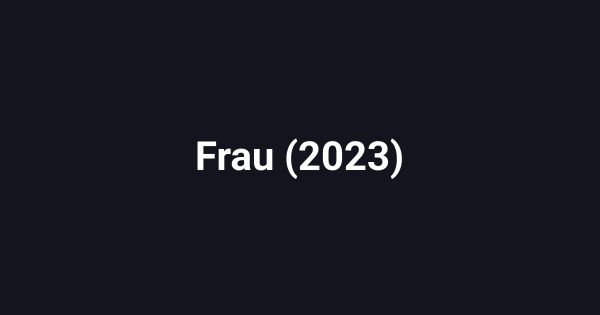 Frau (2023)