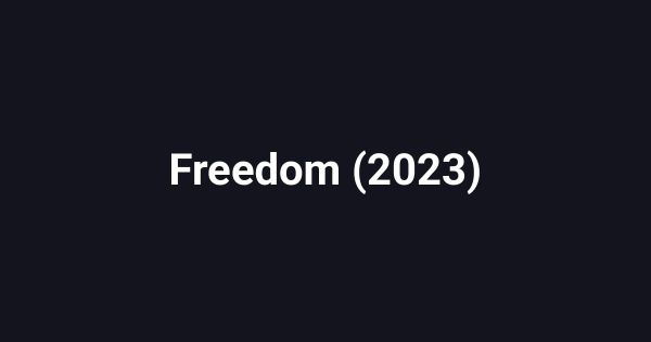 Freedom (2023)