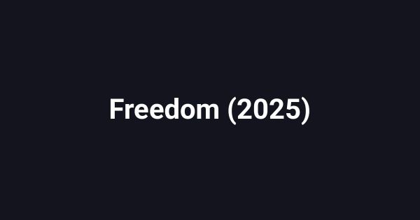 Freedom (2025)