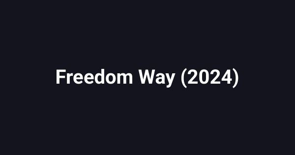 Freedom Way (2024)