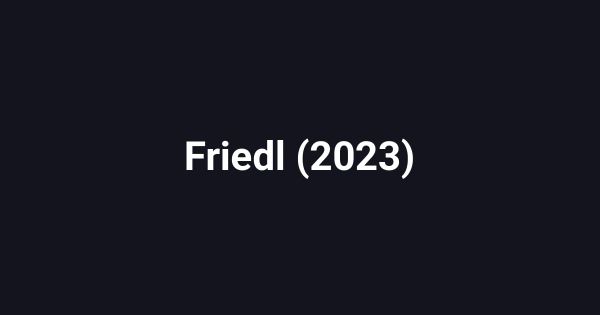 Friedl (2023)