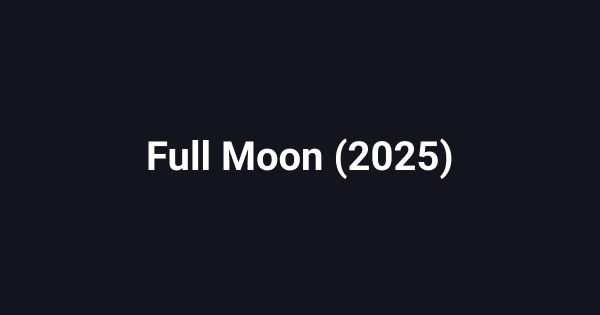 Full Moon (2025)