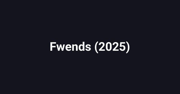 Fwends (2025)