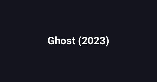 Ghost (2023)