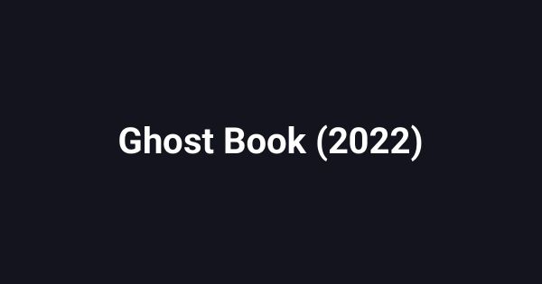 Ghost Book (2022)