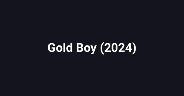 Gold Boy (2024)