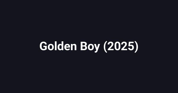 Golden Boy (2025)