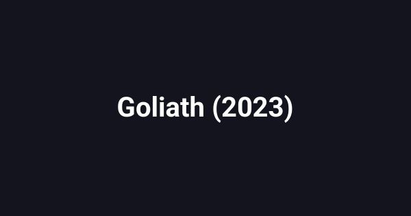 Goliath (2023)