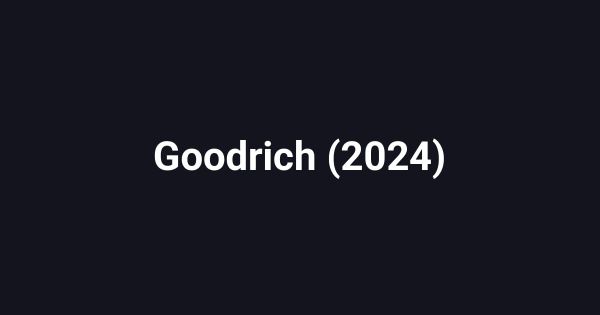 Goodrich (2024)